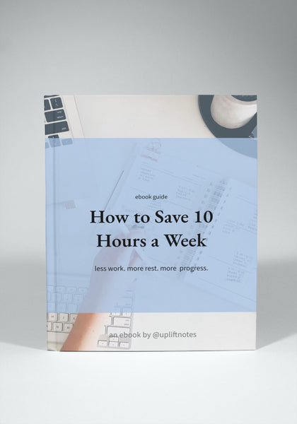 How to Save 10 Hours a Week